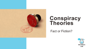 ESL lesson cover for Conspiracy Theories: Fact or Fiction?