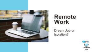 ESL lesson cover for Remote Work: Dream Job or Isolation?